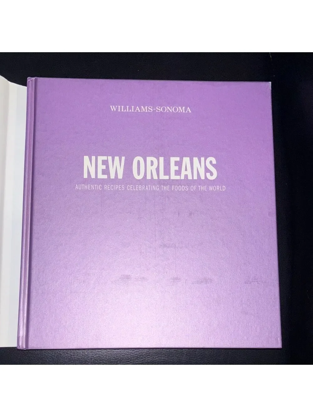 Williams Sonoma New Orleans Cookbook recipes over 175 pages